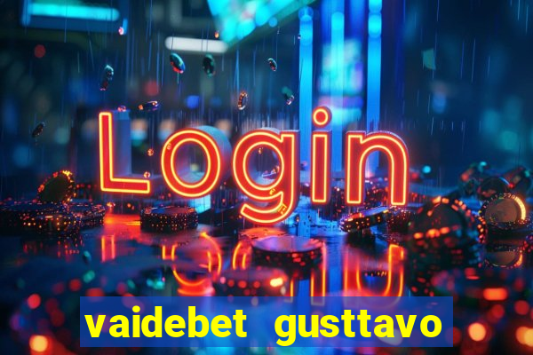 vaidebet gusttavo lima baixar